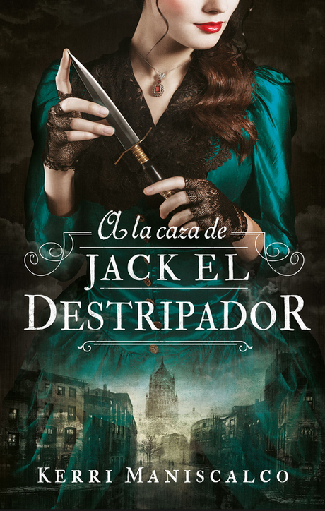 Reseña: A la caza de Jack el Destripador - Kerri Maniscalco