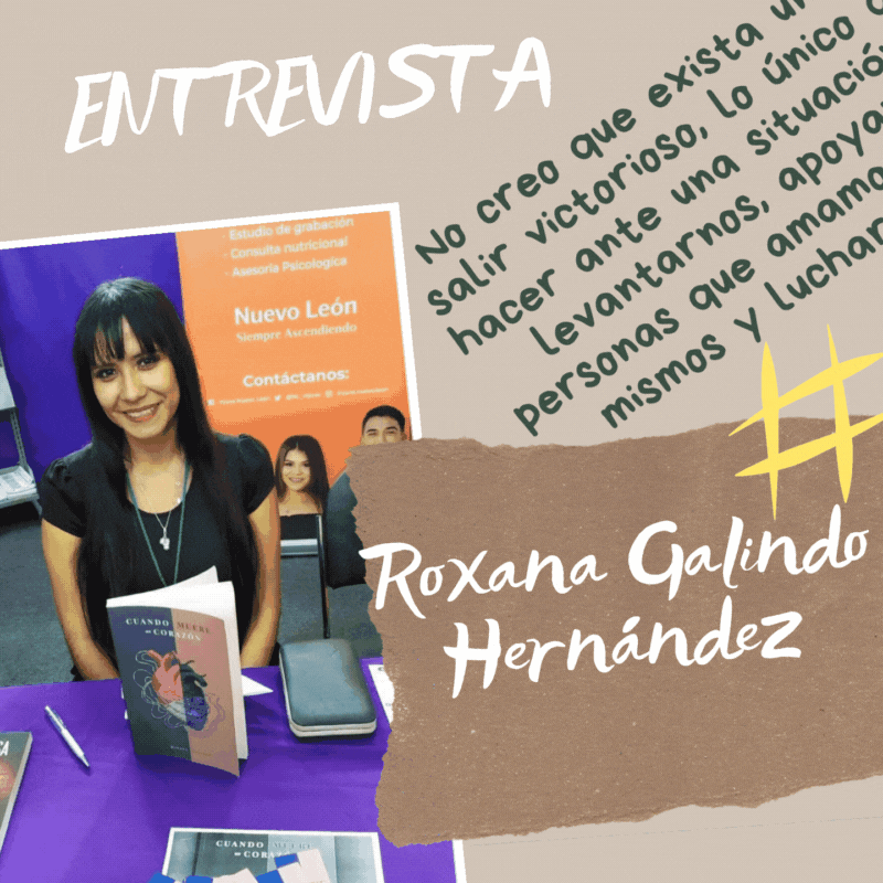 Entrevista a:  Roxana Galindo Hernández