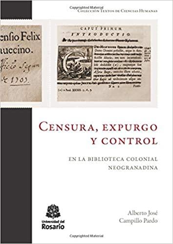 Censura, expurgo y control en la biblioteca colonial neogranadina