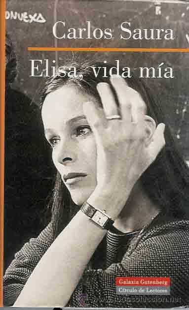 ELISA, VIDA MÍA - Carlos Saura