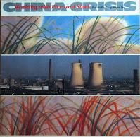 CHINA CRISIS - WORKING WITH FIRE AND STEEL (POSSIBLE POP SONGS VOLUMEN TWO)