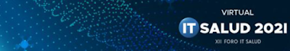 XII Foro IT Salud 2021 – Edición Virtual -Revivir el acontecimiento XII Foro IT Salud 2021 – Edición Virtual -Revivir el acontecimiento