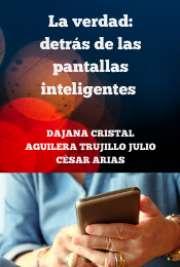 La verdad: detrás de las pantallas inteligentes