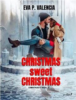 «Christmas Sweet Christmas: Christmas's Tales 2» de Eva P. Valencia