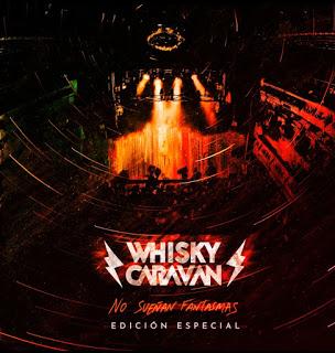 WHISKY CARAVAN: 'NO SUEÑAN FANTASMAS' (EDICIÓN ESPECIAL)