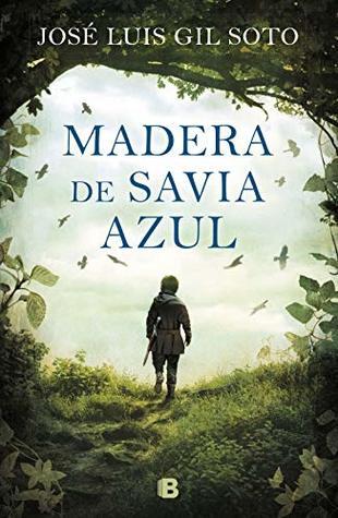 Reseña: libro: Madera de Savia Azul