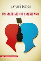 Un matrimonio americano. Tayari Jones