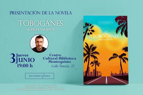 Presentación de la novela “Toboganes” de Félix Valiente