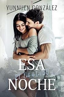 (Reseña) Esa Noche: El Club De Los 30 by Yunnuen González