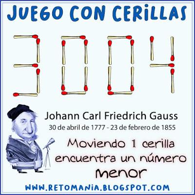 JUEGO CON CERILLAS Desafíos matemáticos, Retos matemáticos, Problemas matemáticos, Gauss, Gauss: El Príncipe de los matemáticos, Juego con Cerillas