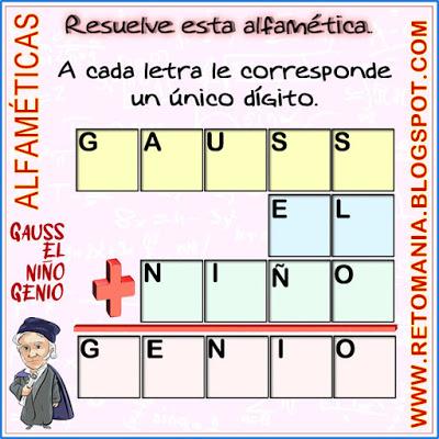 CRIPTOARITMÉTICA - GAUSS Desafíos matemáticos, Retos matemáticos, Problemas matemáticos, Gauss, Gauss: El Príncipe de los matemáticos, Alfamética, Criptoaritmética, Criptosuma