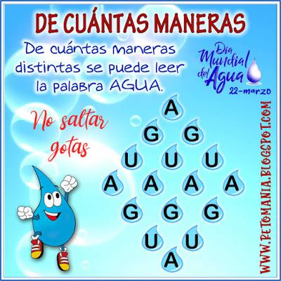 RETOS MATEMÁTICOS: DÍA DEL AGUA Agua, Día Mundial del Agua, De cuántas maneras distintas
