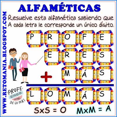 ALFAMÉTICAS : DÍA DEL MAESTRO Alfamética, Criptoaritmética, Criptograma, Criptosuma, Juego de Palabras, Suma de Palabras, Día del Maestro, Día del Profesor