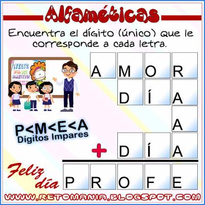 ALFAMÉTICAS DÍA DEL PROFESOR Alfamética, Criptoaritmética, Criptosuma, Día del profesor, Día del maestro, Juego de palabras, Juego de letras, Acertijos matemáticos, Desafíos matemáticos, Problemas matemáticos
