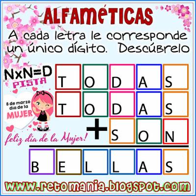 ALFAMÉTICAS - DÍA DE LA MUJER Alfaméticas, Criptoaritmética, Juego de palabras, Descubre el número, Criptosumas, Criptogramas, Día de la mujer, mujer, mujer y matemáticas, Desafíos matemáticos, Retos matemáticos, Problemas matemáticos
