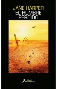 “El hombre perdido”, de Jane Harper “El hombre perdido”, de Jane Harper