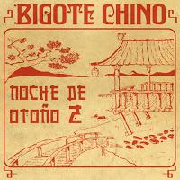 Bigote Chino estrena Noche de Otoño 2