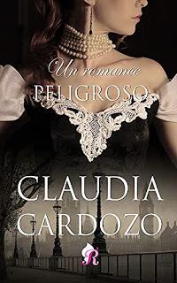 Un romance peligroso de Claudia Cardozo