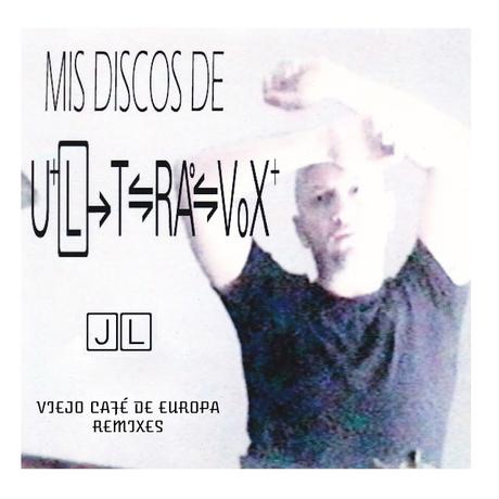 JUVENTUDES LESBIANAS & VCE - MIS DISCOS DE ULTRAVOX (REMIXES 2021)