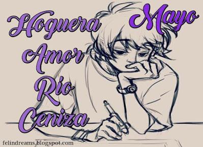 (Recopilación) #YoEscriboMayoBFD - Hoguera / Amor / Río / Ceniza by Varios Autores