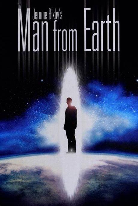 THE MAN FROM EARTH - Richard Schenkman THE MAN FROM EARTH - Richard Schenkman