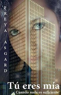 (Reseña) Tú Eres Mía by Freya Asgard