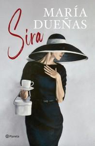 “Sira”, de María Dueñas “Sira”, de María Dueñas