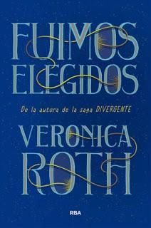 Fuimos elegidos - Veronica Roth