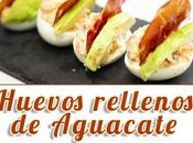 Huevos rellenos aguacate