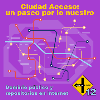 Por la libre 12: Ciudad Acceso, un paseo por lo nuestro