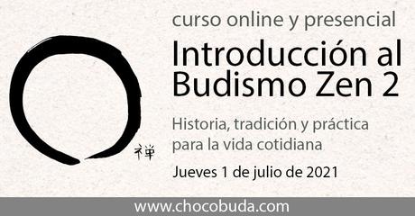 Próximo Curso: Introducción al Budismo Zen 2, 2021