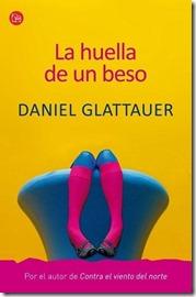 La huella de un beso ~ Daniel Glattauer