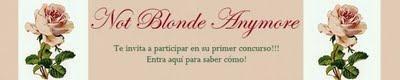 Cambios y concurso de Not Blonde Anymore