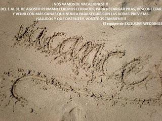 Exclusive Weddings se va de vacaciones