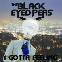 Who the fuck?: ''I Gotta Feeling'' (The Black Eyed Peas) [Especial agosto 2011. El retorno]