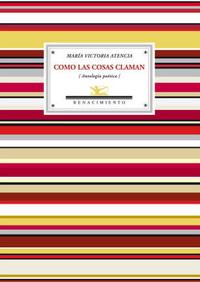 María Victoria Atencia. Como las cosas claman