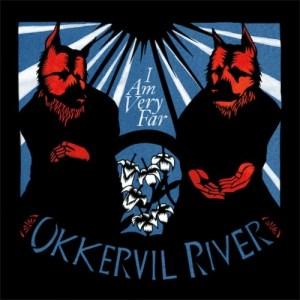 Okkervil River – I Am Very Far