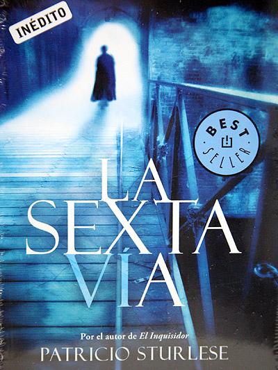 Patricio Sturlese - La Sexta Vía