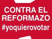Contra Reformazo. #yoquierovotar