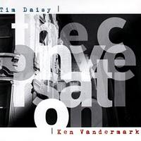 Tim Daisy - Ken Vandermark: The Conversation (Multikulti Project, 2011)