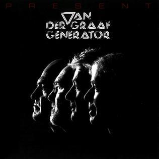 Van der Graaf Generator - Present (2005)