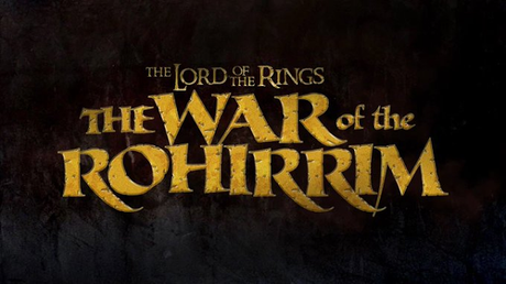 Anunciada el anime The War of the Rohirrim