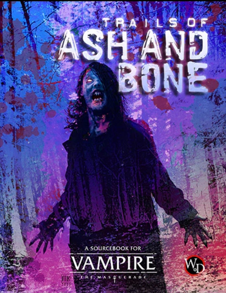 Dos noticias de VtM:  Trails of Ash and Bone y Bloodhunt