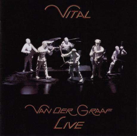 Van der Graaf Generator - Vital (1978)