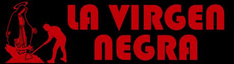 LA VIRGEN NEGRA LA VIRGEN NEGRA