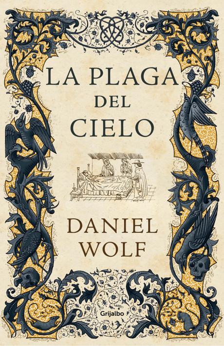 “La plaga del cielo” de Daniel Wolf: La cuarta novela de la “Saga de los Fleury”