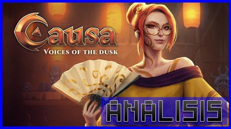 ANÁLISIS: Causa Voices of the Dusk