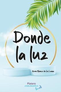 Sobre 'Donde la luz', de Asun Blanco Sobre 'Donde la luz', de Asun Blanco