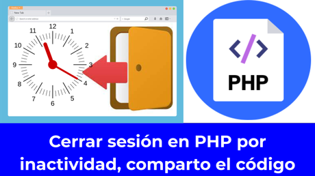 Cerrar sesión en PHP por inactividad, comparto el código