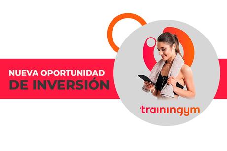 Trainingym lanza una ronda de inversión que permitirá a los participantes ser Socios de la compañía